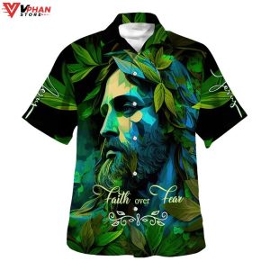 Faith Over Fear Green Jesus Christian Gift Ideas Easter Hawaiian Shirt 1