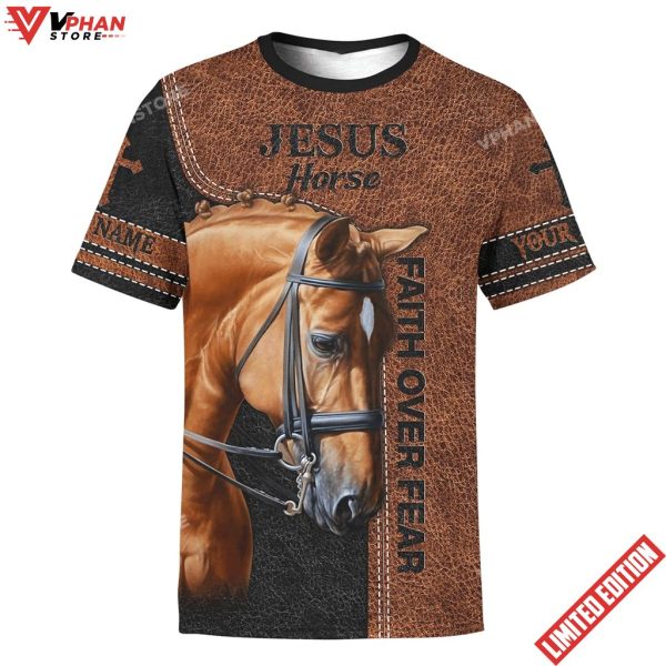 Faith Over Fear Jesus And Horse Customized Shirt