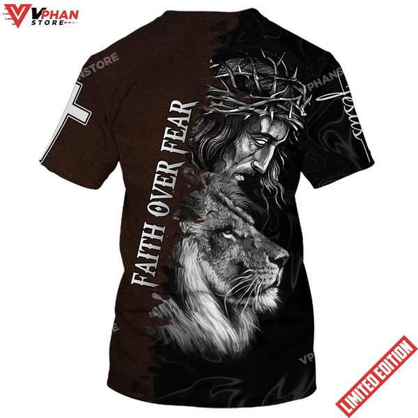 Faith Over Fear Jesus And The Lion Of Judah 3D All Over Printed Shirt