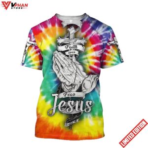 Faith Over Fear Jesus Colorful Christian 3d Shirt 1