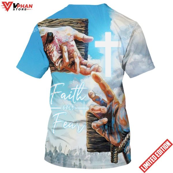 Faith Over Fear Jesus Hands 3d All Over Print Shirt