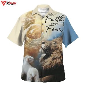 Faith Over Fear Jesus Lion And Lamb Hawaiian Shirt For Men 1