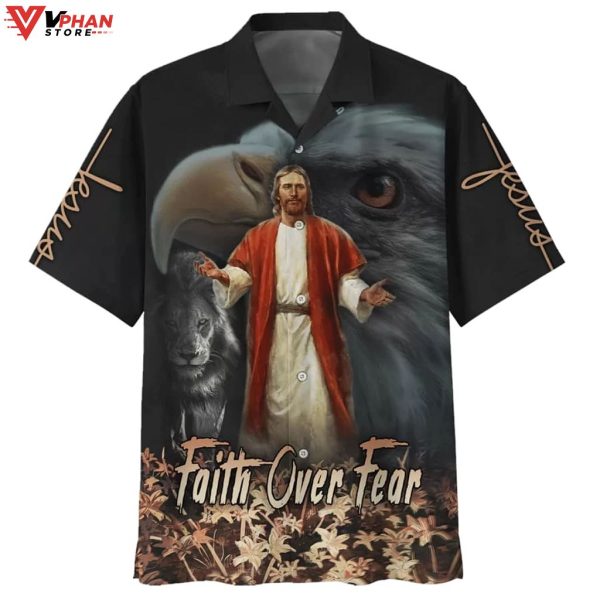 Faith Over Fear Jesus Lion Eagle Christian Outfit Easter Hawaiian Shirt