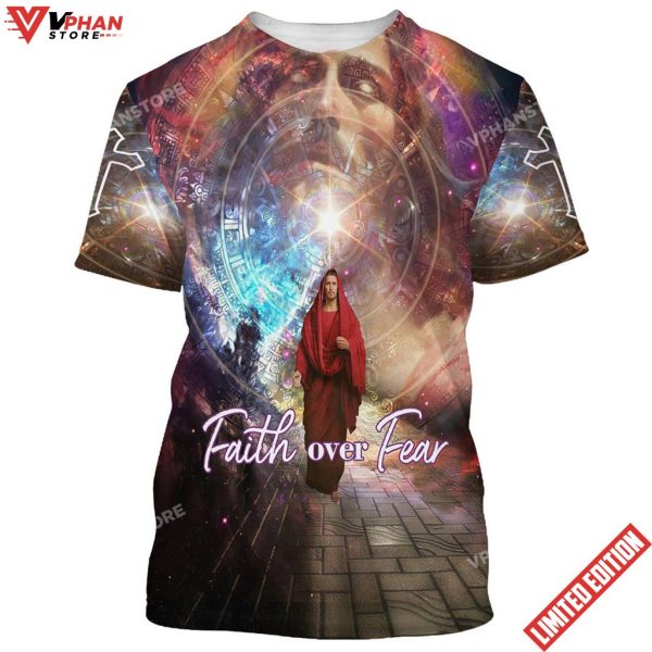 Faith Over Fear Jesus Picture 3D All Over Print Shirt