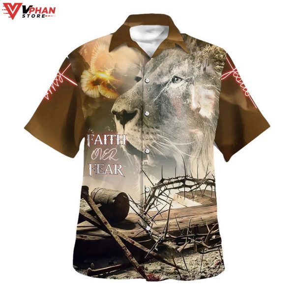 Faith Over Fear Lion And Crown Of Thorns Hawaiian Summer Shirt