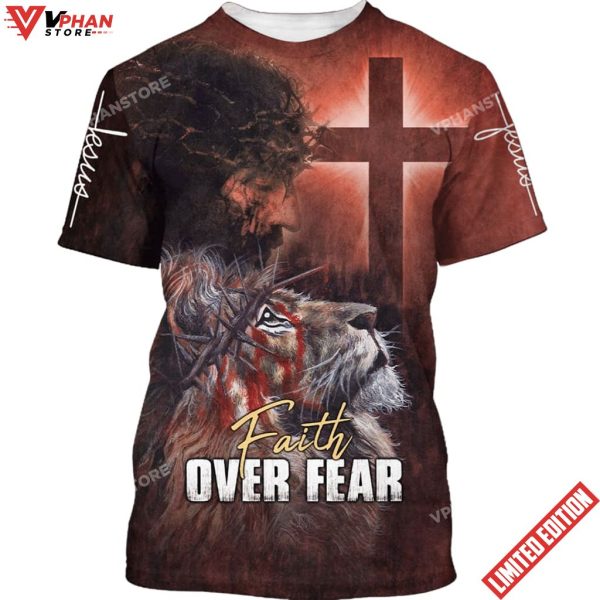 Faith Over Fear Lion Jesus 3d Shirt