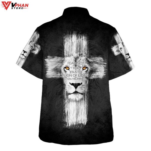 Fear Not For Jesus The Lion Judah Has Triumphed Hawaiian Shirt