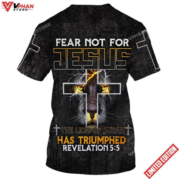 Fear Not For Jesus The Lion Of Judah Cross All Over Printed Shirt