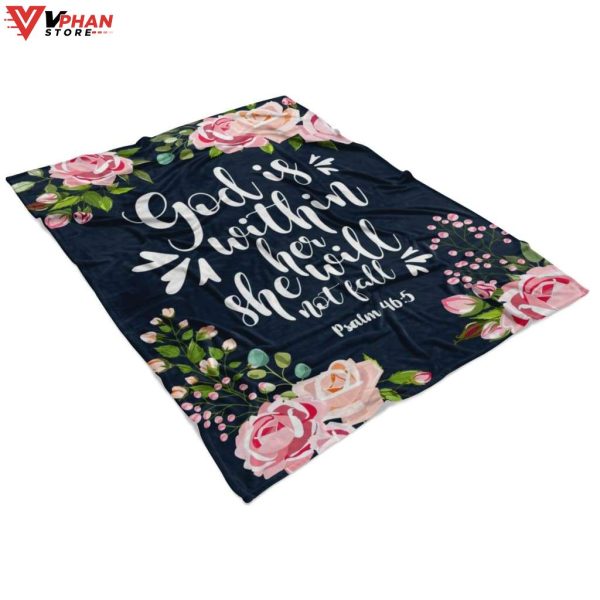 Floral God Is Within Her She Will Not Fall Psalm 465 Fleece Blanket