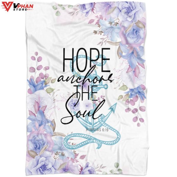 Flower Hope Anchors The Soul Fleece Christian Bible Verse Blanket
