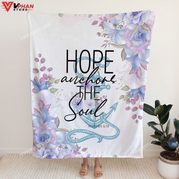 Flower Hope Anchors The Soul Fleece Christian Bible Verse Blanket