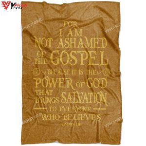 For I Am Not Ashamed Of The Gospel Romans 116 Fleece Blanket 1