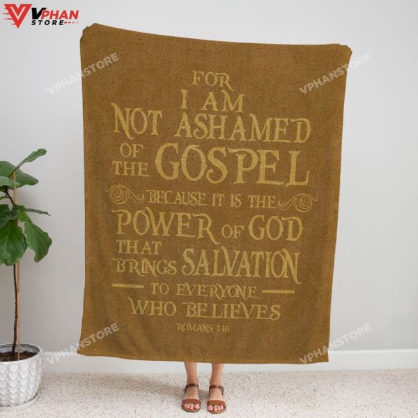 For I Am Not Ashamed Of The Gospel Romans 116 Fleece Blanket