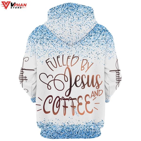 Fueled By Coffee And Jesus Hoodie Men & Women