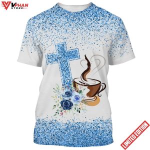 Fueled By Jesus And Coffee 3D All Over Printed Shirt 1