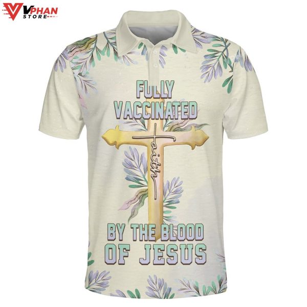 Fully Vaccinated By The Blood Of Jesus Cross Christian Polo Shirt & Shorts