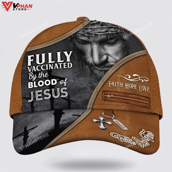 Fully Vaccinated By The Blood Of Jesus On The Cross Baseball Christian Hat