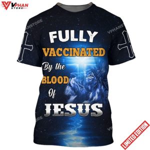 Fully Vaccinates By The Blood Of Jesus Lion Cross 3D All Over Printed Shirt 1 3