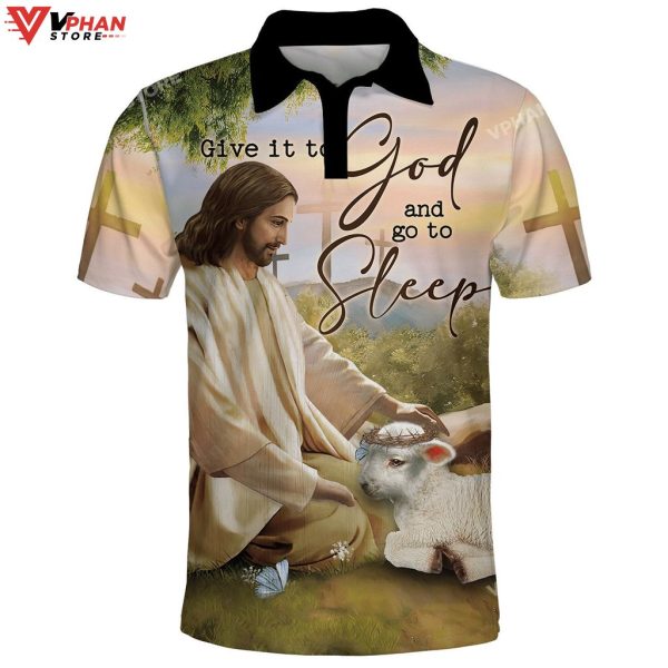 Give It To God And Go To Sleep Jesus Christian Polo Shirt & Shorts
