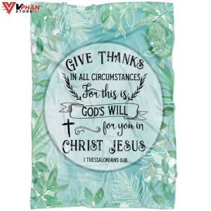 Give Thanks In All Circumstances 1 Thessalonians 518 Green Blanket 1