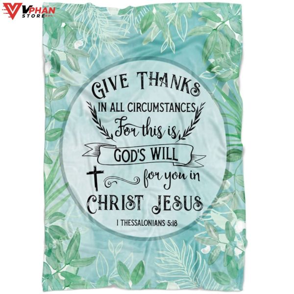Give Thanks In All Circumstances Thessalonians 518 Green Blanket