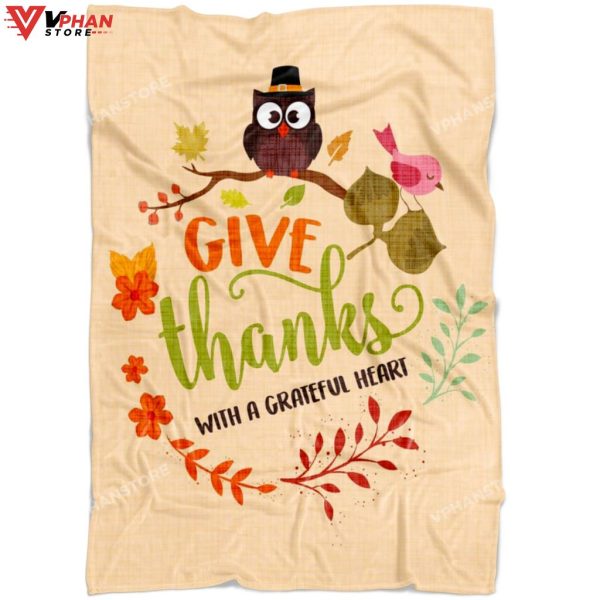 Give Thanks With A Grateful Heart Christian Blanket