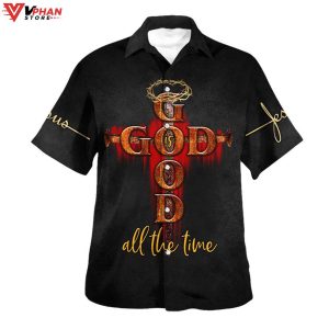 God All The Time With Cross Christian Gifts Christian Hawaiian Shirt 1