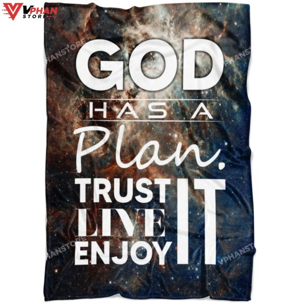 God Has A Plan Trust It Live It Enjoy It Fleece Blanket