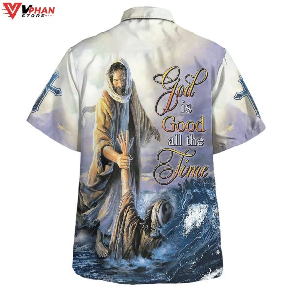 God Is Good All The Time Jesus Christian Gift Ideas Hawaiian Summer Shirt