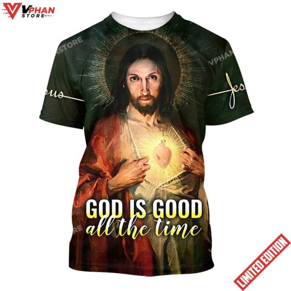 God Is Good All The Time Sacred Heart Of Jesus All Over Print Shirt