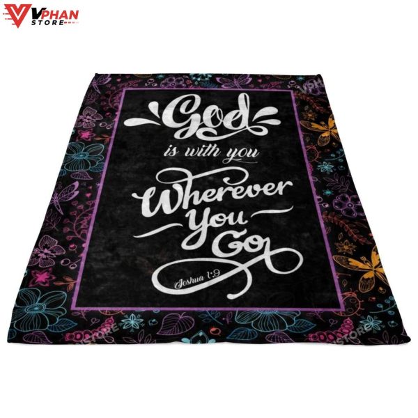 God Is With You Wherever You Go Joshua 19 Christian Blanket