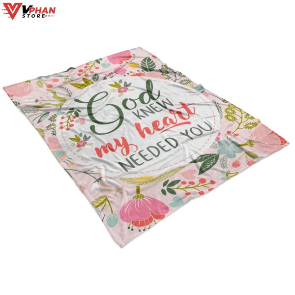 God Knew My Heart Needed You Religious Gift Ideas Bible Verse Blanket