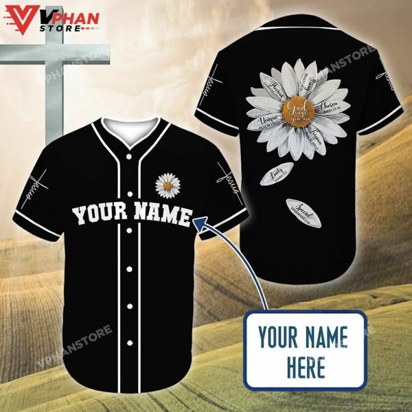 God Says You Are Custom Daisy Religious Gifts Christian Baseball Jersey