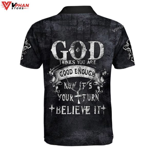 God Thinks You Are Good Enough Now Christian Polo Shirt & Shorts