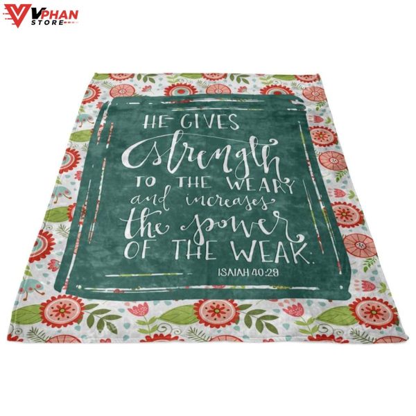 He Gives Strength To The Weary Isaiah 4023 Christian Gift Ideas Jesus Blanket