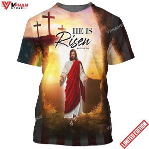 He Is Risen Jesus 3D All Over Printed Shirt for Men and Women 1