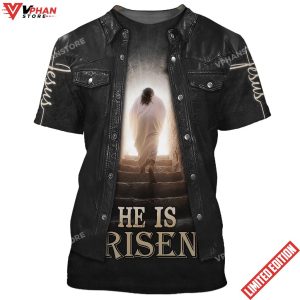 He Is Risen Jesus Out Tomb 3D All Over Printed Shirt 1