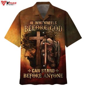 He Who Kneels Before God Can Stand Before Anyone Easter Hawaiian Shirt 1