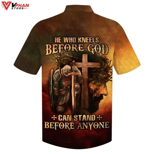 He Who Kneels Before God Can Stand Before Anyone Easter Hawaiian Shirt