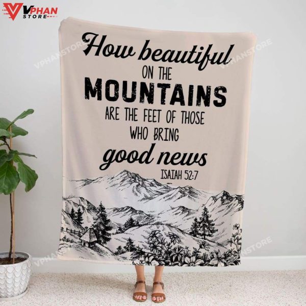 How Beautiful On The Mountains Are The Feet Isaiah 527 Fleece Blanket