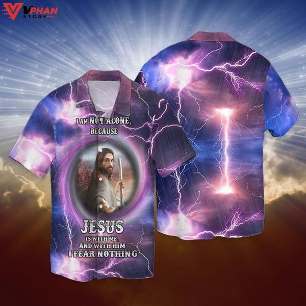 I Am Not Alone Because Jesus Is With Me Christian Hawaiian Summer Shirt