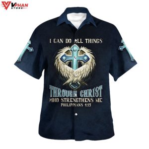 I Can Do All Things Through Christ Who Strengthens Me Hawaiian Shirt 1