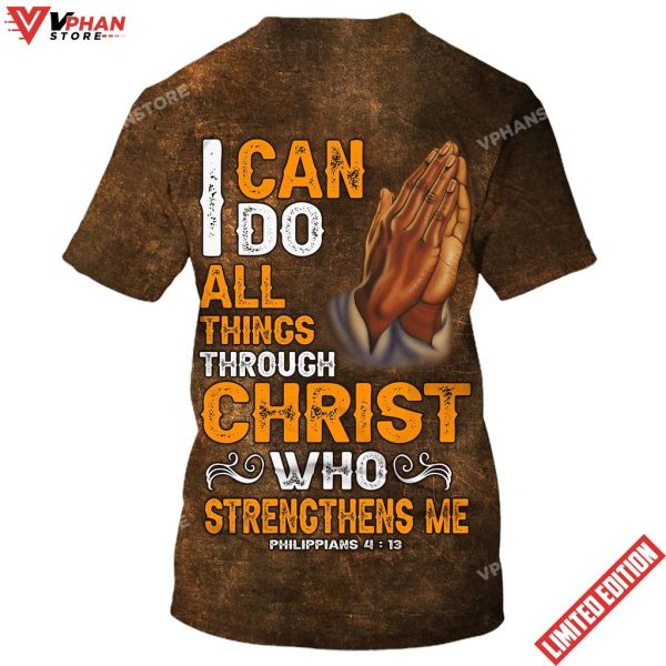 I Can Do All Things Through Shirt