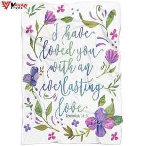 I Have Loved You With An Everlasting Christian Gift Ideas Jesus Blanket 1