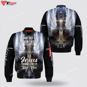 I May Not Be Perfect Cross Wings Bomber Jacket 1