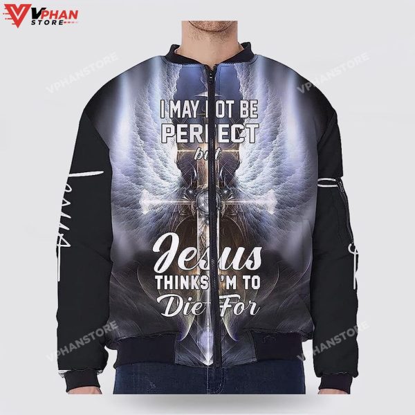 I May Not Be Perfect Cross Wings Bomber Jacket