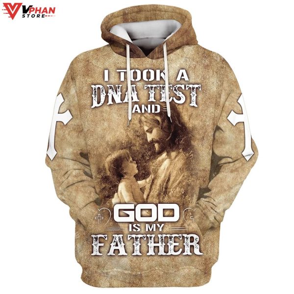 I Took A Dna Test And God Is My Father Hoodie