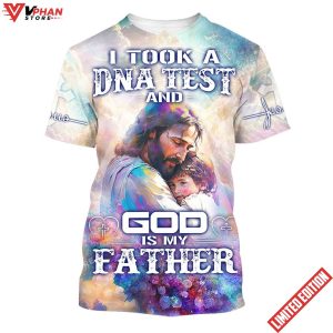 I Took A Dna Test And God Is My Father Jesus All Over Print Shirt 1