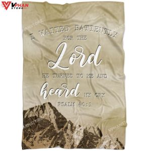 I Waited Patiently For The Lord Christian Easter Gifts Bible Verse Blanket 1