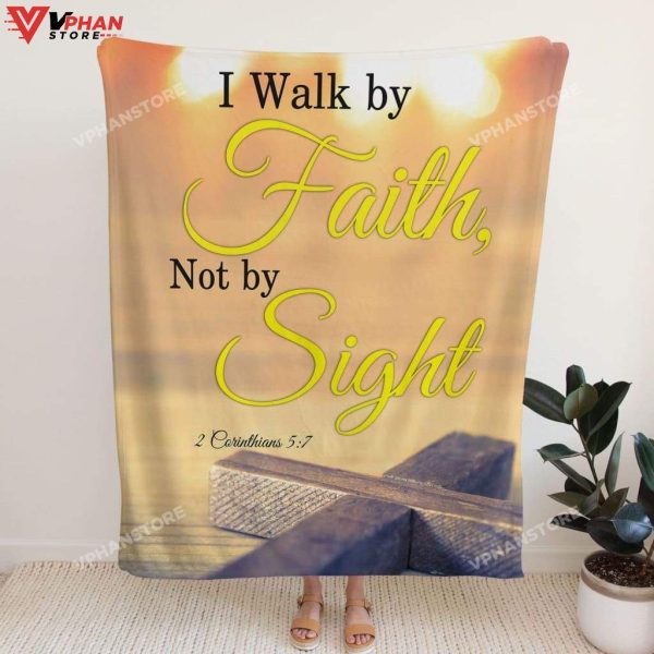 I Walk By Faith Not By Sight Christian Gift Ideas Bible Verse Blanket